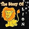 Children's Books: The Stories Of Lion: Picture books for kids,Children's Stories with Moral Lessons,Early Readers, Bedtime Stories For Kids,Books For Kids,Beginner Reader Books (ages 3-8)