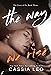 The Way We Rise (The Story ...