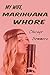 My Wife, Marihuana Whore (humor, menage, prostitution, oral, pulp)