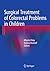 Surgical Treatment of Colorectal Problems in Children by Alberto Peña
