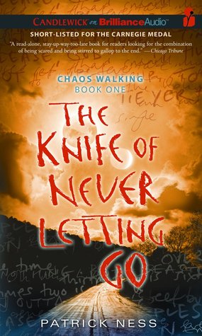 The Knife of Never Letting Go