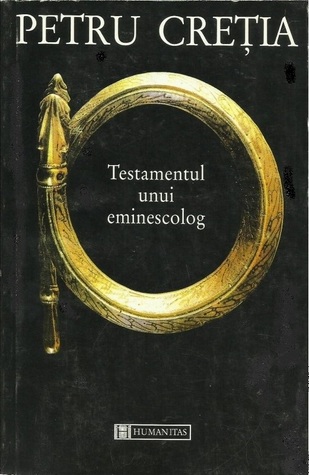Testamentul unui eminescolog