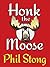 Honk the Moose