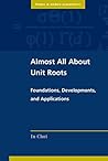 Almost All about Unit Roots: Foundations, Developments, and Applications (Themes in Modern Econometrics)