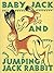 Baby Jack and Jumping Jack Rabbit