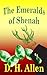 The Emeralds of Shenah
