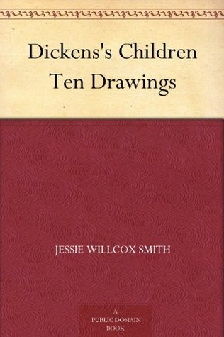 Dickens's Children Ten Drawings (Kindle Edition)