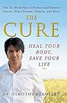The Cure: Heal Your Body, Save Your Life