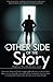The Other Side of the Story by Daphine Priscilla Brown-Jack