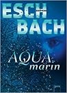 Aquamarin by Andreas Eschbach