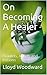 On Becoming A Healer: Amulets, Angels and Potions