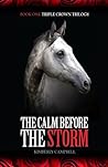 The Calm Before the Storm by Kimberly Campbell The Calm Before the Storm by Kimberly Campbell