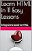 Learn HTML in 11 Easy Lessons by Richard Baron