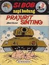 Prajurit Sinting (Si Bob Napi Badung #3)