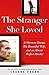 The Stranger She Loved: A M...