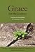 Grace for the Journey: Prac...