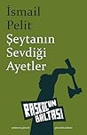 Şeytanın Sevdiği Ayetler by İsmail Pelit Şeytanın Sevdiği Ayetler by İsmail Pelit