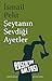 Şeytanın Sevdiği Ayetler