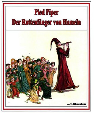 Pied Piper: Der Rattenfänger von Hameln (German Edition)