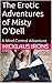 The Erotic Adventures of Misty O'Dell by Nicklaus Irons