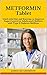 METFORMIN Tablet: Used with Diet and Exercise to Improve Sugar Control in Adults and Children with Type 2 Diabetes Mellitus