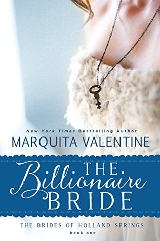 The Billionaire Bride (The Brides of Holland Springs, #1)