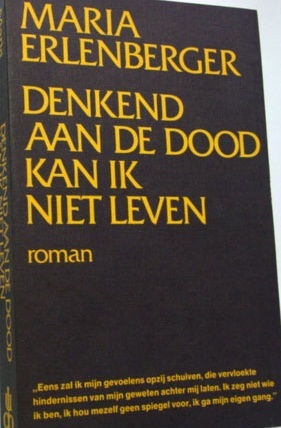 Denkend aan de dood kan ik niet leven (Paperback)
