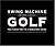 Swing Machine Golf--The Fastest Way to a Consistent Swing