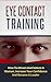 Eye Contact Training by Robert Moore
