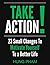 Take Action! 23 Small Chang...