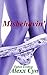 Misbehavin' (Taboo Step Erotica) by Alexx Cyn