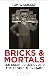 Bricks & Mortals:...