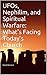 UFOs, Nephilim, and Spiritual Warfare: What's Facing Today's Church