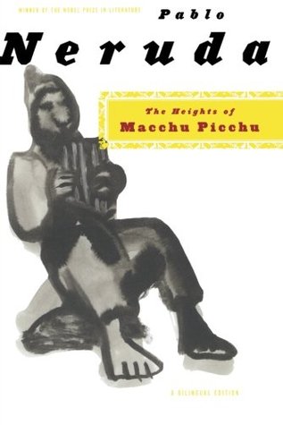The Heights of Macchu Picchu (Paperback)
