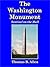 The Washington Monument: Sentinel on the Mall