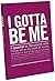 I Gotta Be Me Guided Inner Truth Journal