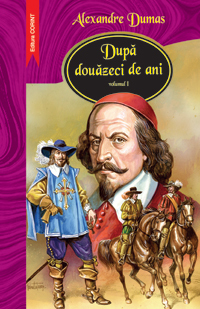 Dupa 20 de Ani Vol. 1 (Vingt ANS Apres, 1)