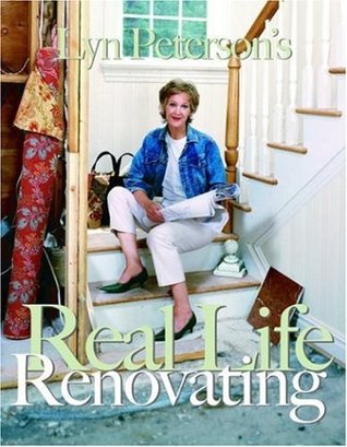 Lyn Peterson's Real Life Renovating (Hardcover)