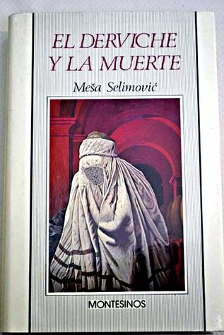 Portada de El derviche y la muerte, de Meša Selimović