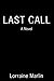 LAST CALL: A NOVEL