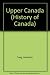 Upper Canada: The Formative...