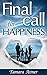 Final Call for Happiness: A Novel (Women's Fiction,Domestic Life)