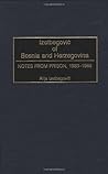 Book cover for Izetbegovic of Bosnia and Herzegovina: Notes from Prison, 1983-1988