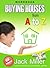 Buying Houses from A to Z by Jack     Miller