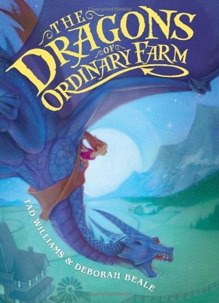 The Dragons of Ordinary Farm (Ordinary Farm Adventures, # 1)
