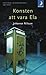 Konsten att vara Ela by Johanna Nilsson Konsten att vara Ela by Johanna Nilsson
