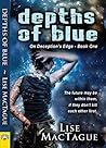 Depths of Blue by Lise MacTague