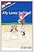 Ally Loves Softball (Ally L...