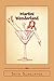Martini Wonderland: My Stra...