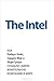 The Intel. Как Роберт Нойс, Гордон Мур и Энди Гроув создали самую влиятельную компанию в мире
